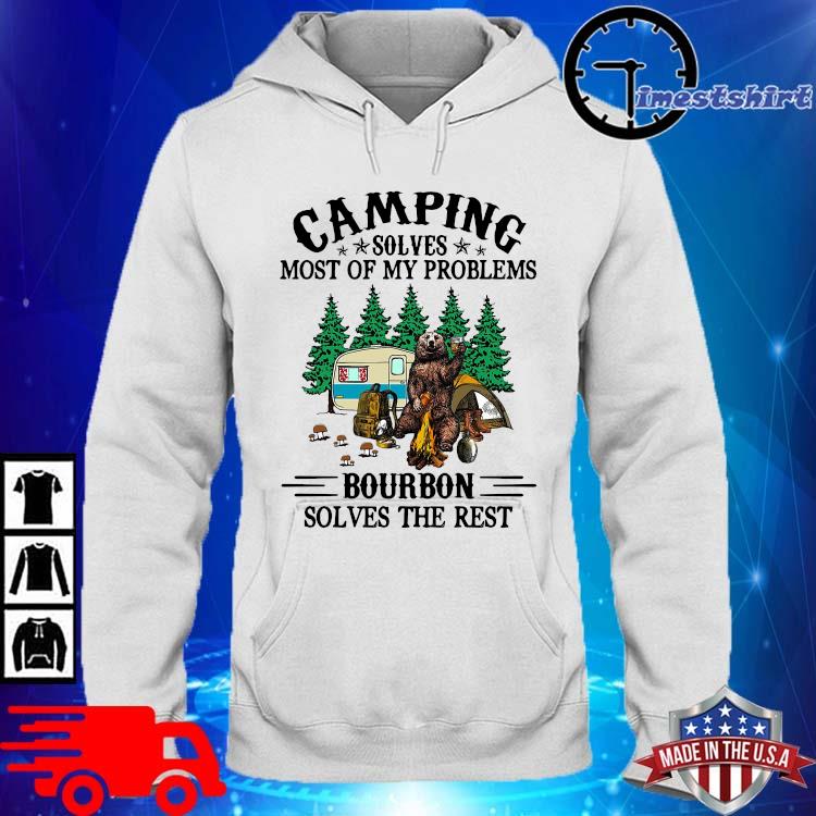 Bear Camping Solves Most Of My Problems Bourbon Solves The Rest Shirt hoodie trang