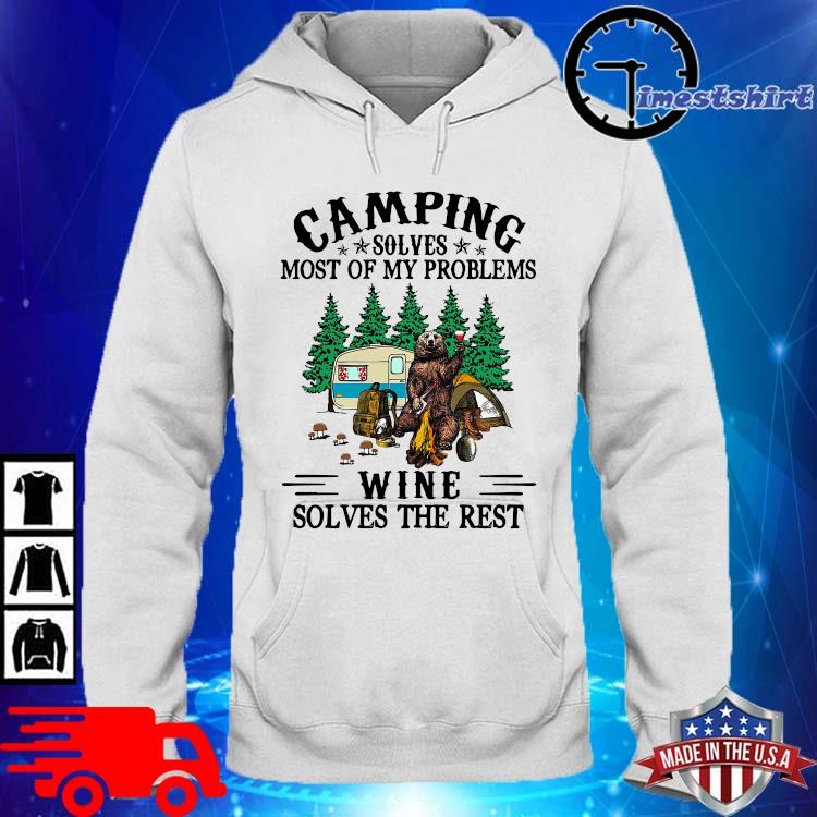 Bear Camping Solves Most Of My Problems Wine Solves The Rest Shirt hoodie trang
