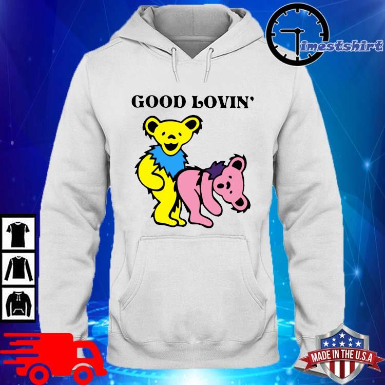 Grateful dead bears good lovin' shirt, hoodie, sweatshirt and tank top