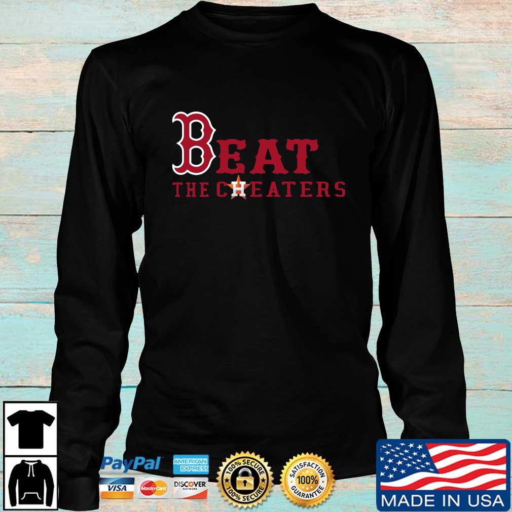 Boston Red Sox Beat Houston Astros The Cheaters Shirt, hoodie, sweater,  long sleeve and tank top