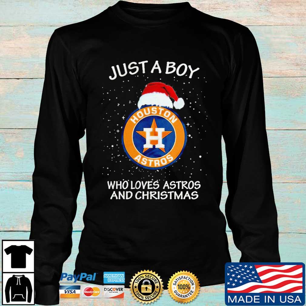 Houston Astros Just A Boy Who Loves Astros And Christmas Shirt, hoodie,  sweater, long sleeve and tank top