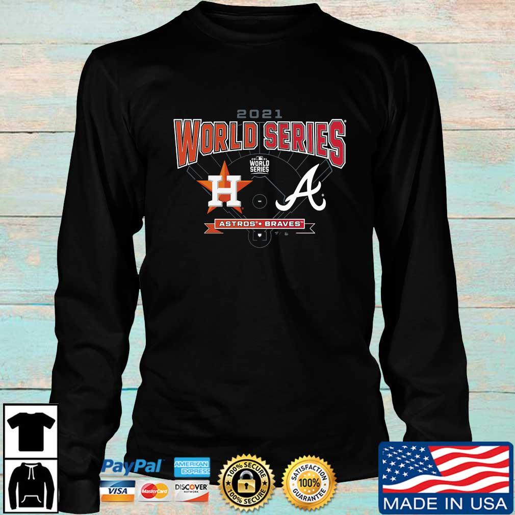 Houston Astros vs Atlanta Braves MLB 2021 World Series t-shirt, hoodie,  sweater, long sleeve and tank top