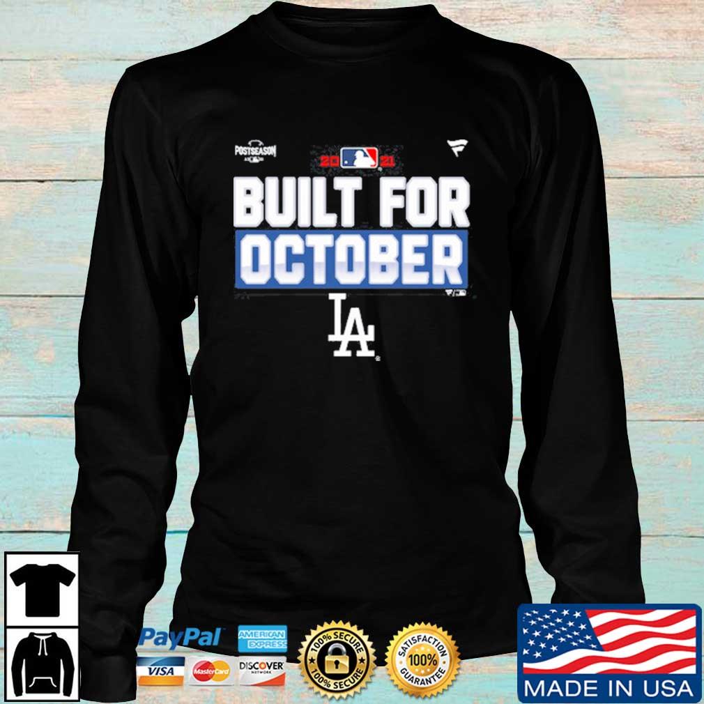 Los Angeles Dodgers Built For October 2021 Postseason Shirt