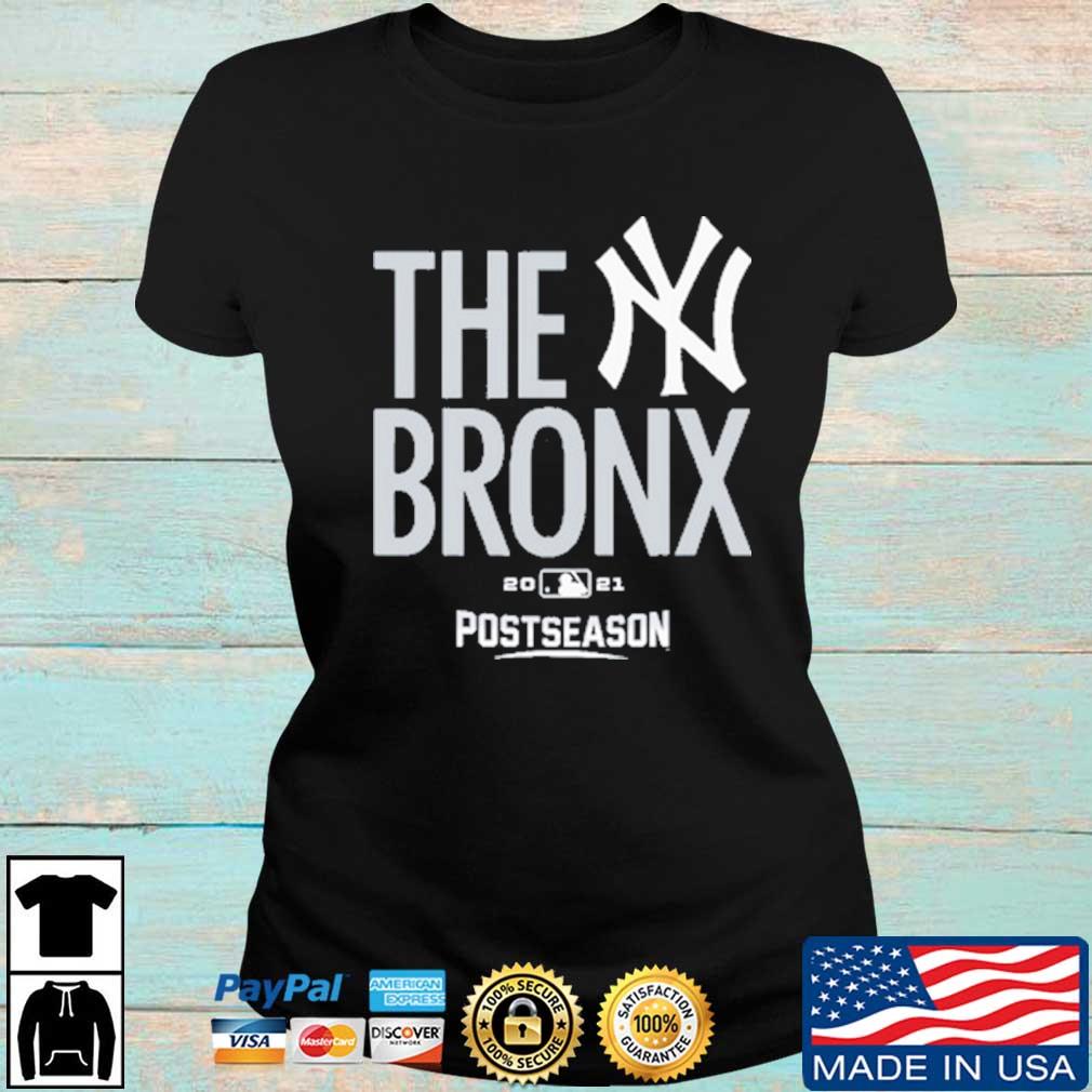 Yankees The Bronx 2021 Postseason shirt, hoodie, longsleeve tee, sweater