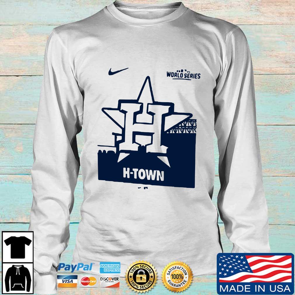 2021 World Series Houston Astros H-Town Shirt,Sweater, Hoodie, And Long  Sleeved, Ladies, Tank Top