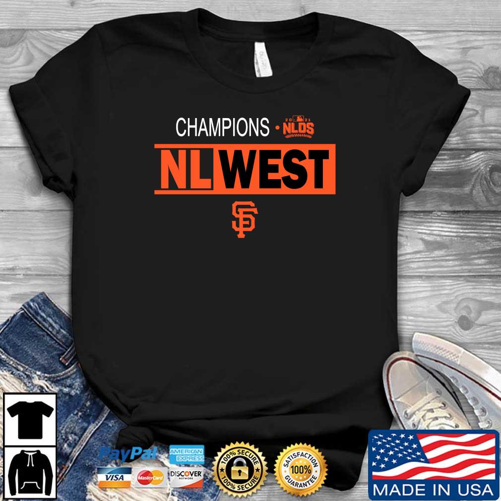 MLB NLDS San Francisco Giants Champions NL West Shirt, hoodie, sweater,  long sleeve and tank top