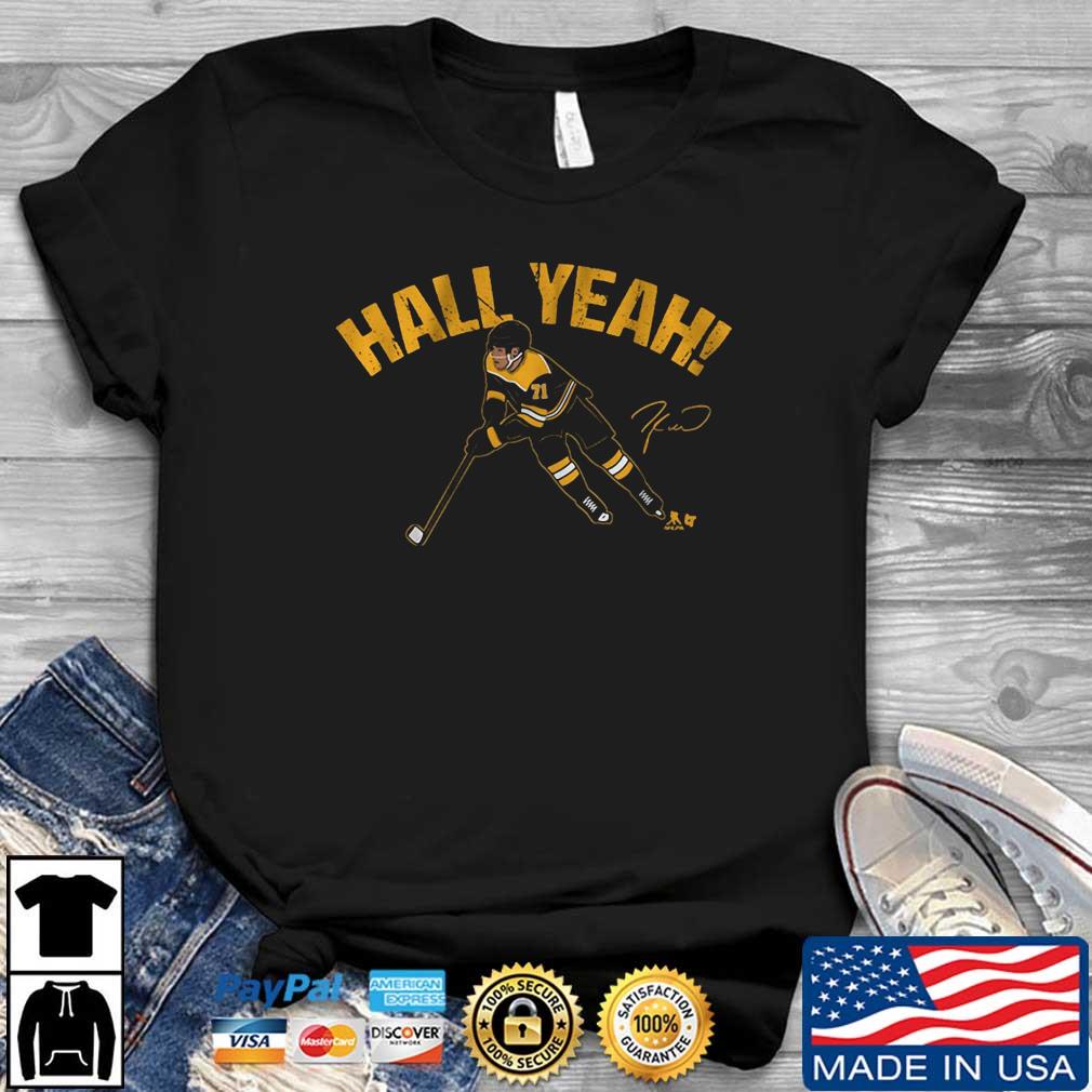 Taylor Hall Boston Bruins Hall Yeah shirt, hoodie, sweater and v