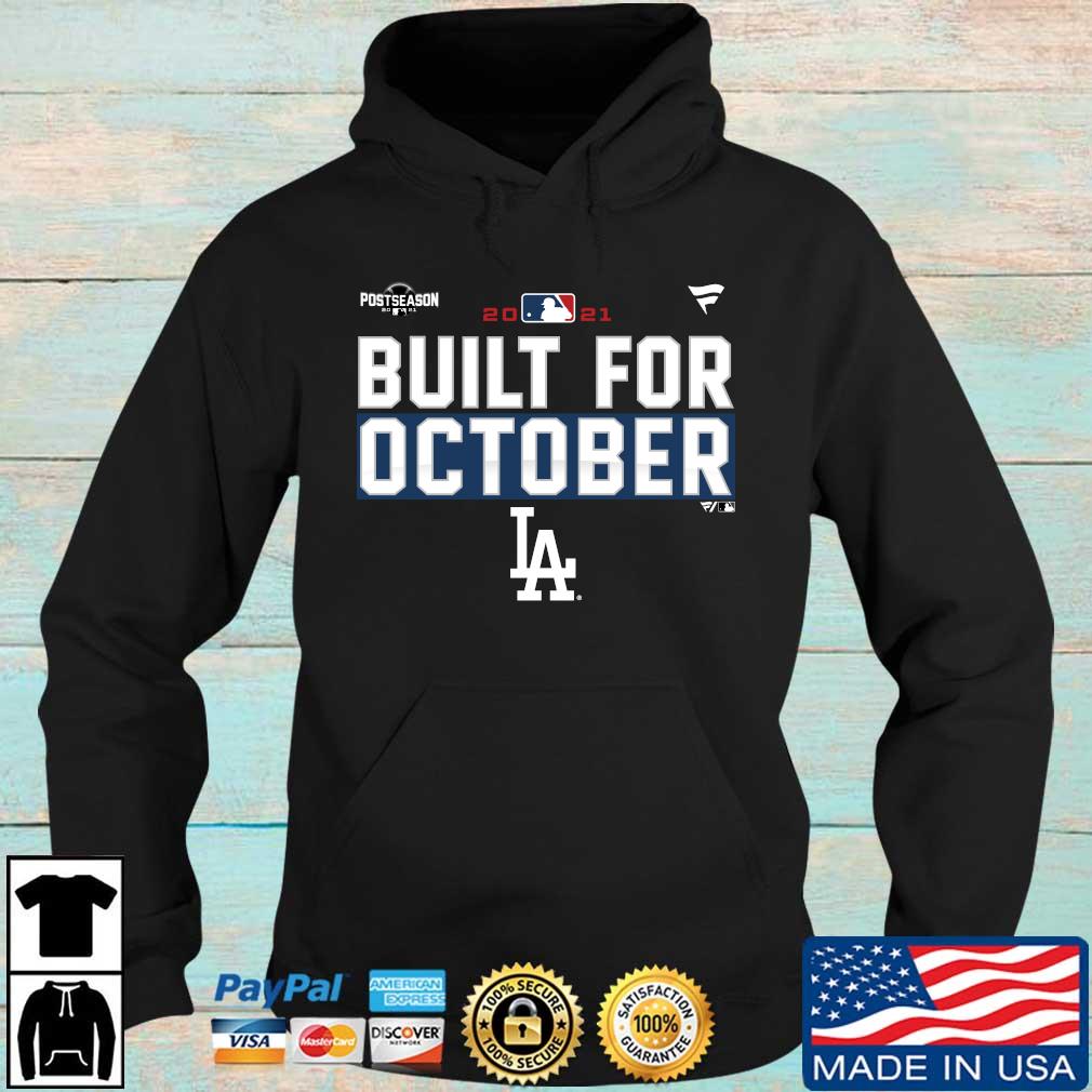 Los Angeles Dodgers built for October shirt, hoodie, sweater, long