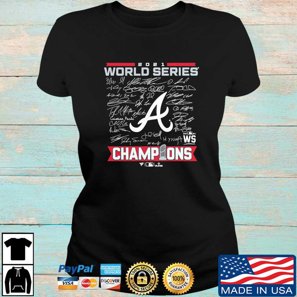 Atlanta Braves Teams Baseball 2021 World Series Champions Signatures T-Shirt,  hoodie, sweater, long sleeve and tank top