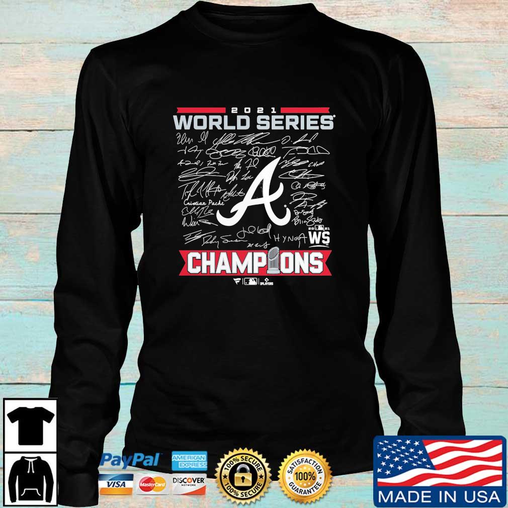 Atlanta Braves Teams Baseball 2021 World Series Champions Signatures T-Shirt,  hoodie, sweater, long sleeve and tank top