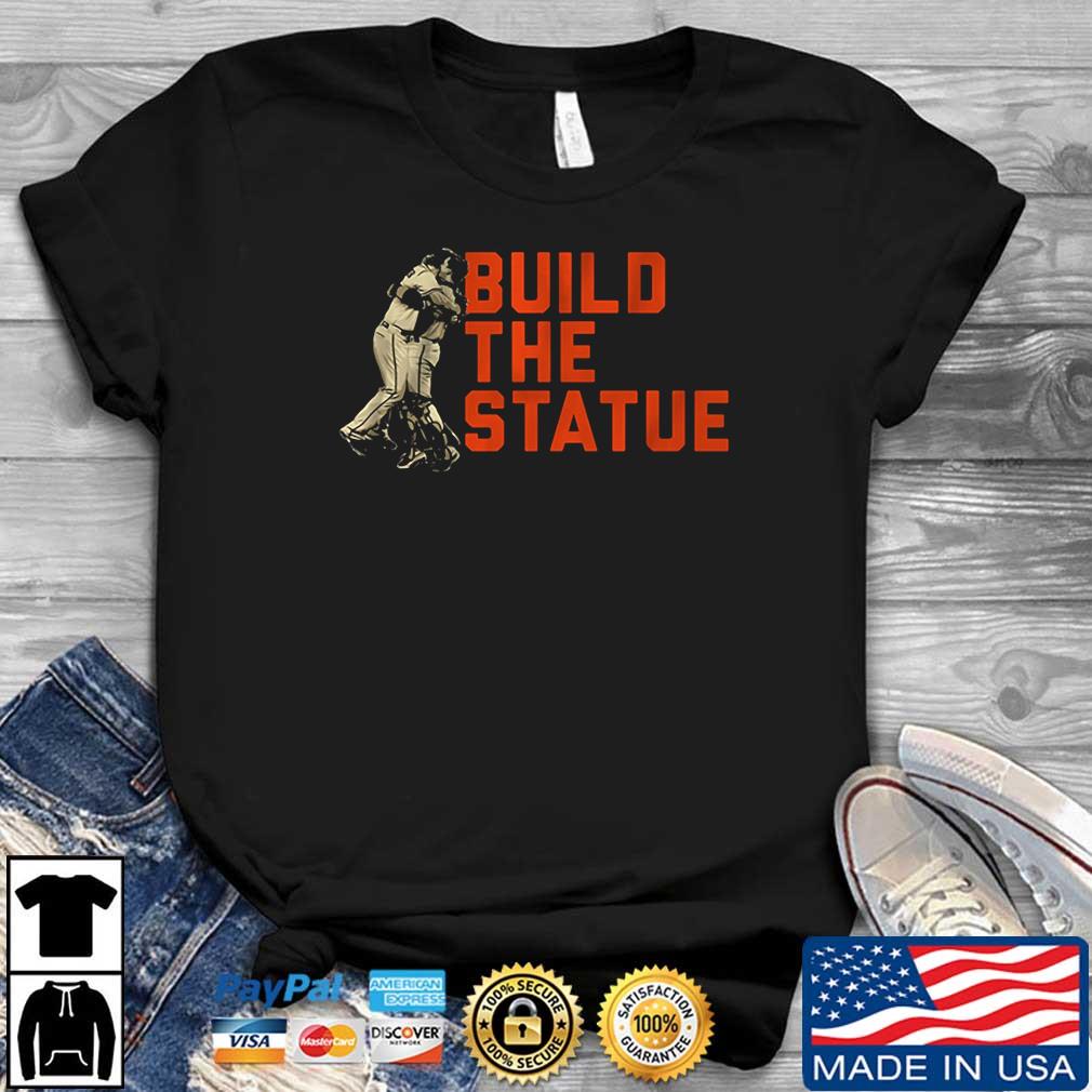 Buster Posey Build The Statue Shirt t-shirt