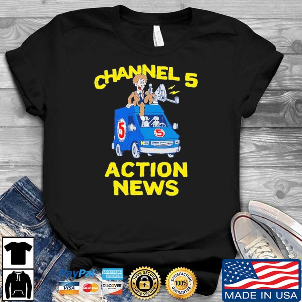 Channel 5 Action News Shirt