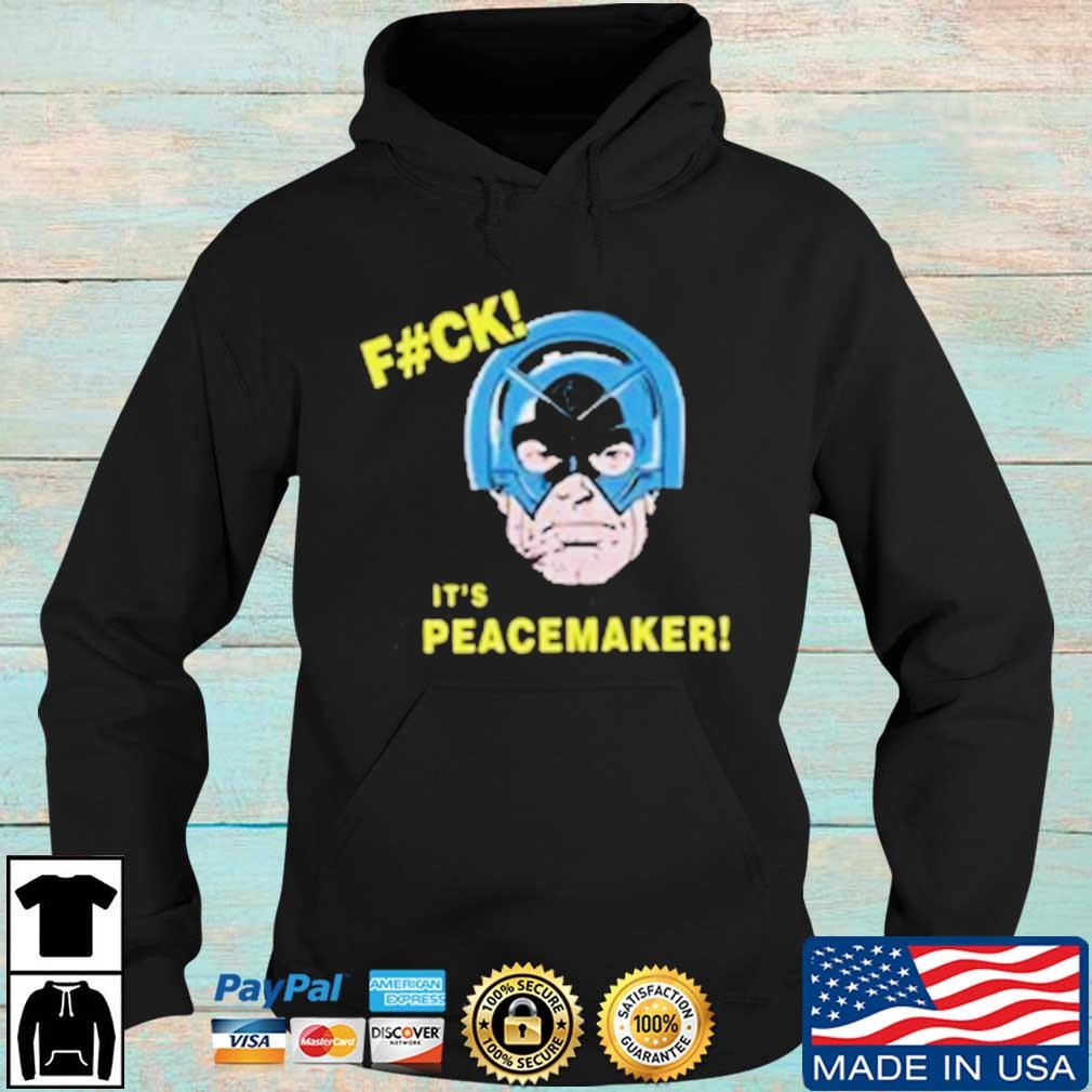 Fuck It’s Peacemaker The Suicide Squad Shirt Hoodie den