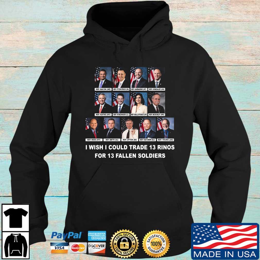 I wish I could trade 13 rinos for 13 fallen soldiers Hoodie den
