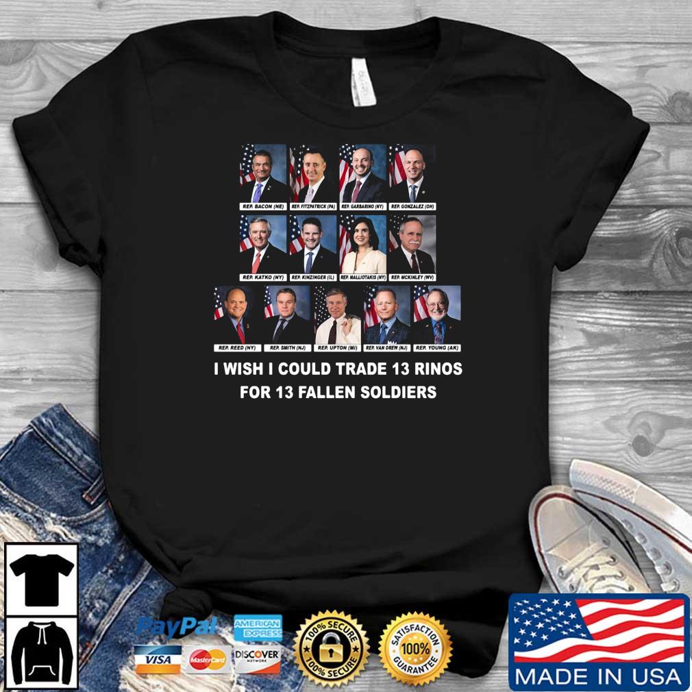 I wish I could trade 13 rinos for 13 fallen soldiers shirt