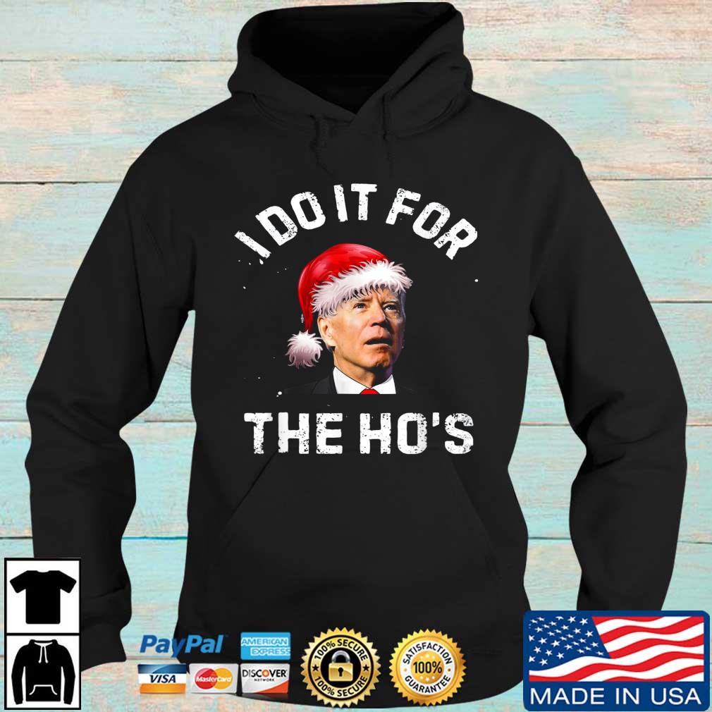 Santa BidenI Do It For The Ho's Christmas Sweater Hoodie den