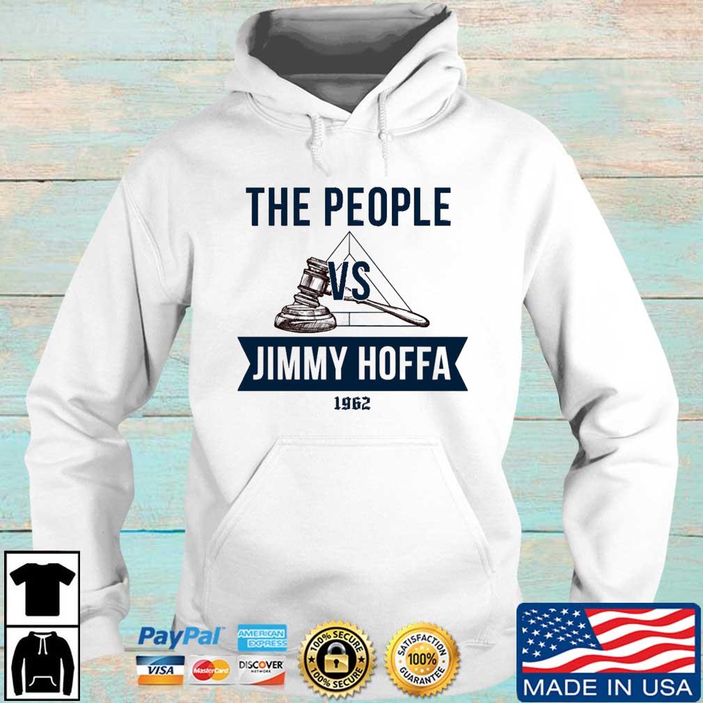 The People vs Jimmy Hoffa The Irishman Hoodie trang