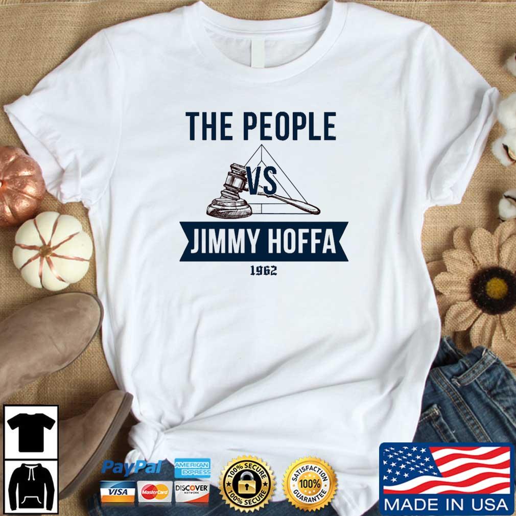 The People vs Jimmy Hoffa The Irishman shirt