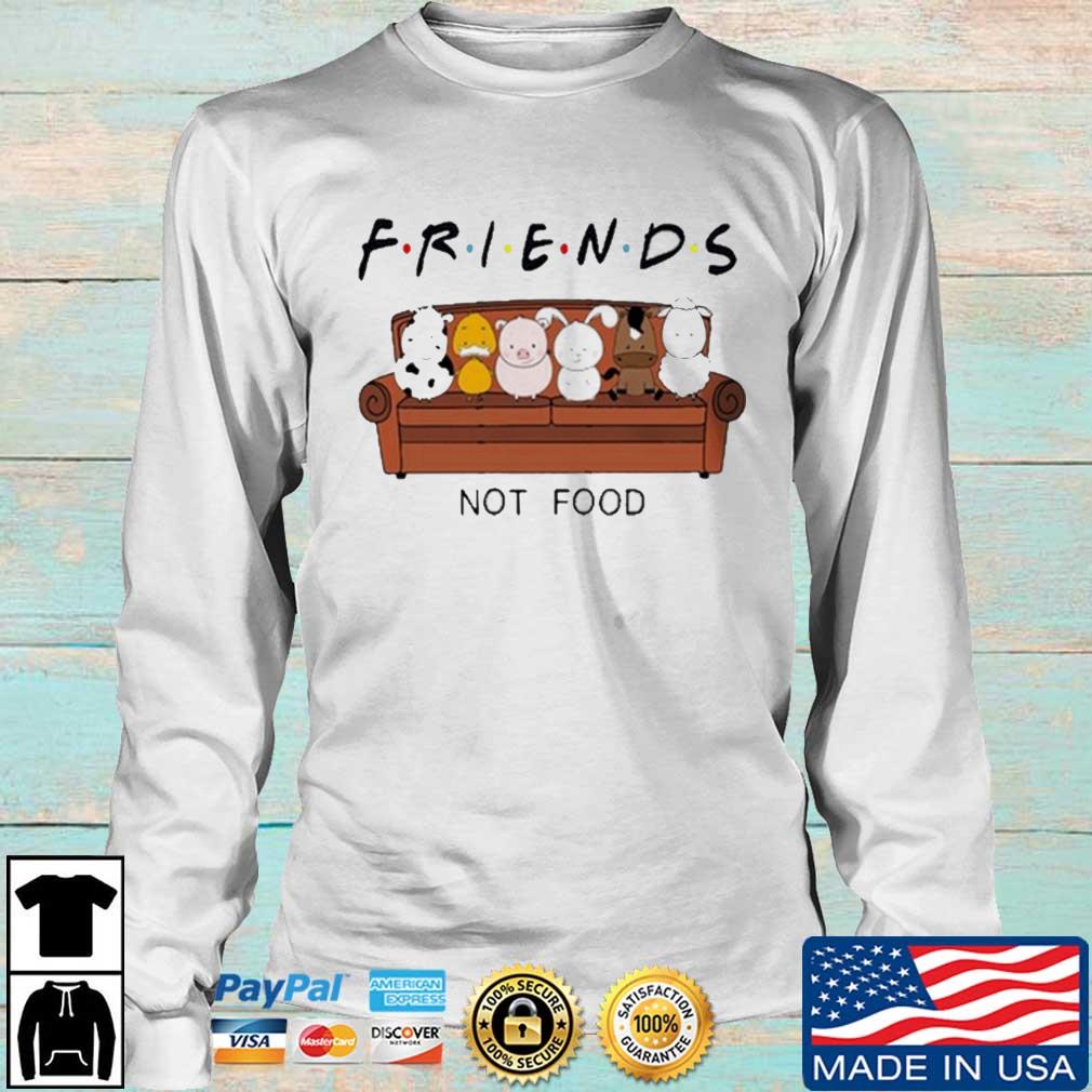 Vegan Friends Not Food Shirt, hoodie, sweater, long sleeve and tank top