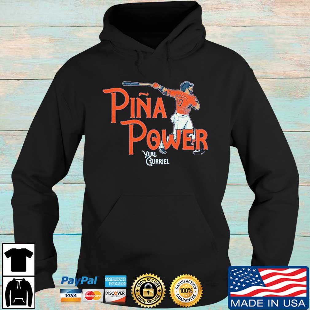 Yuli Gurriel Piña Power shirt, hoodie, sweater, long sleeve and