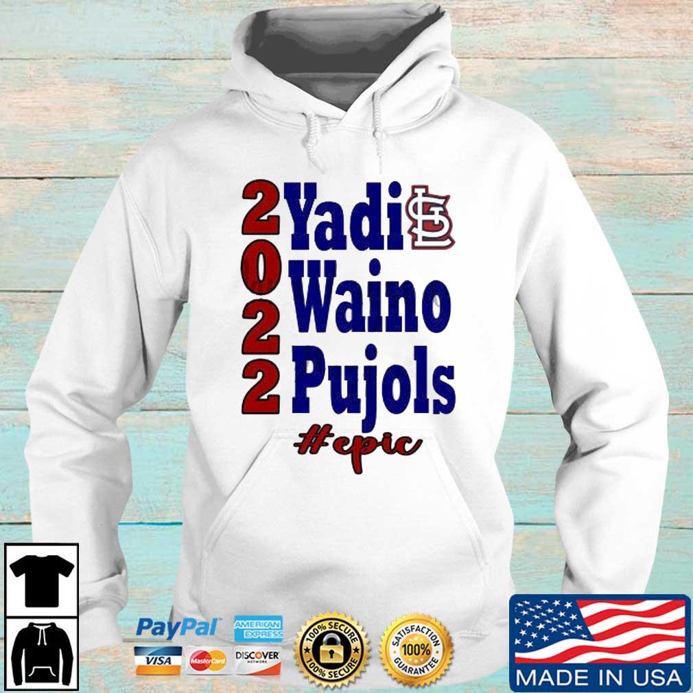 Yadi Waino Pujols Shirt, hoodie, sweater, long sleeve and tank top