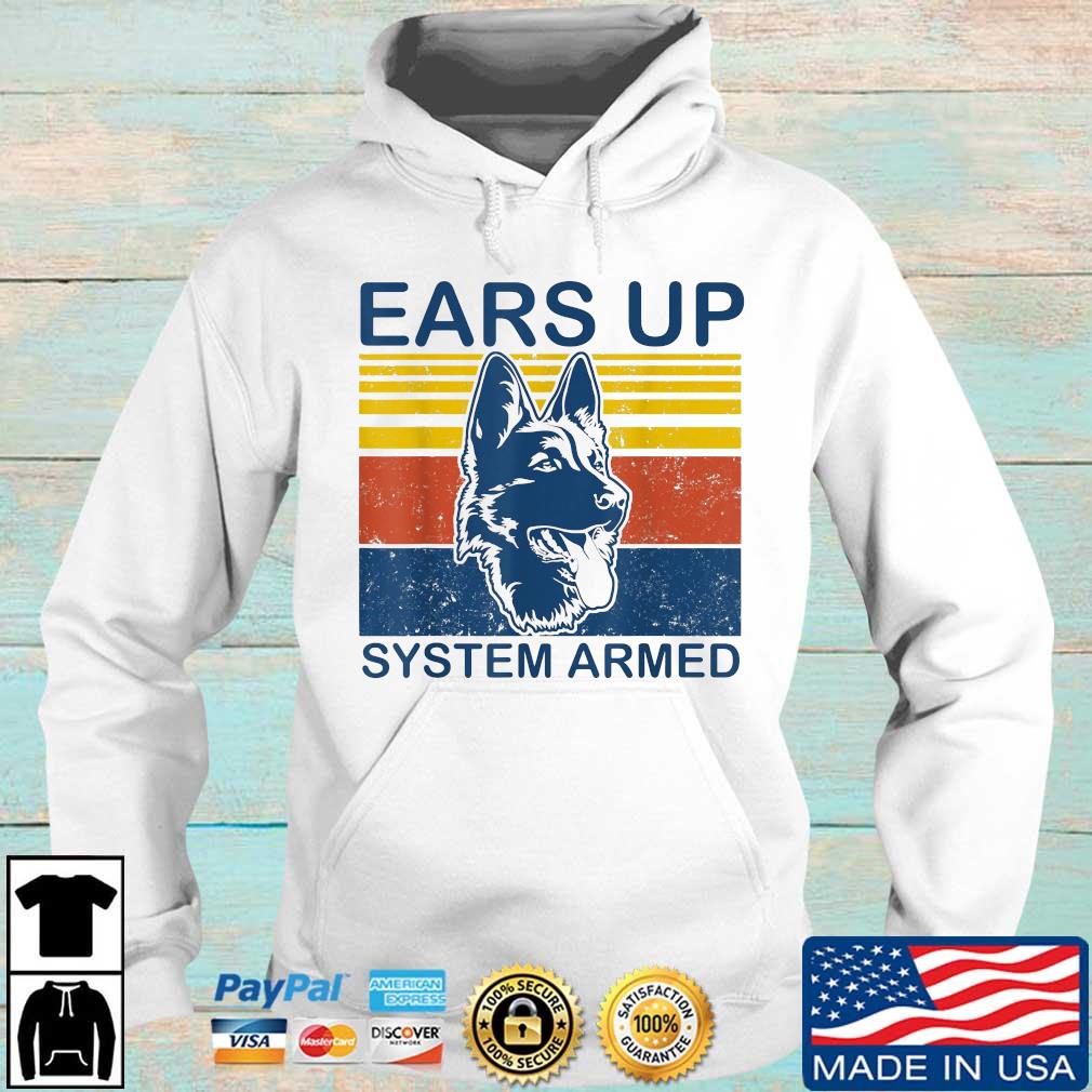 Ears Up System Armed Dog Vintage Shirt Hoodie trang
