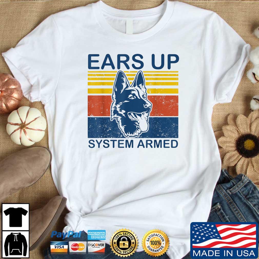 Ears Up System Armed Dog Vintage Shirt