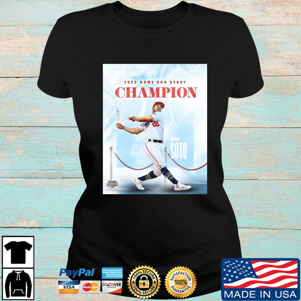 Home Run Derby 2022 Champions Juan Soto Washington Nationals shirt, hoodie,  sweater, long sleeve and tank top