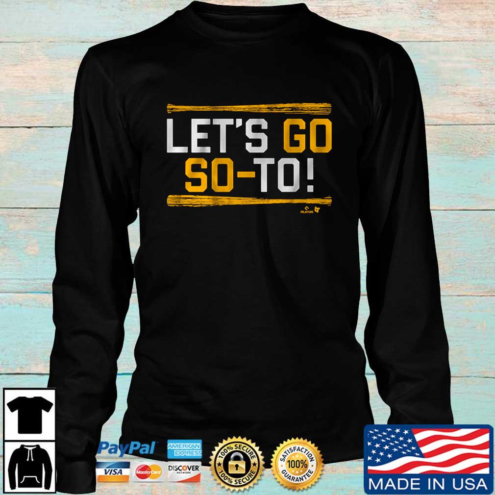 Juan Soto San Diego Padres Let's Go So-To Shirt, hoodie, sweater, long  sleeve and tank top