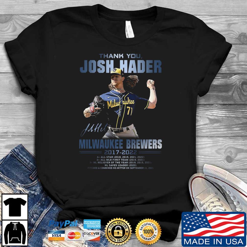 Thank You Josh Hader Milwaukee Brewers 2017-2022 Signatures Shirt