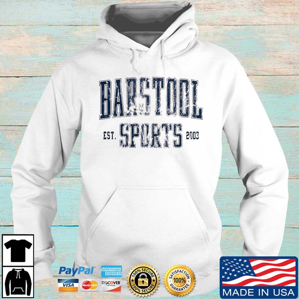 Barstool Sports Est 2003 Shirt Hoodie trang