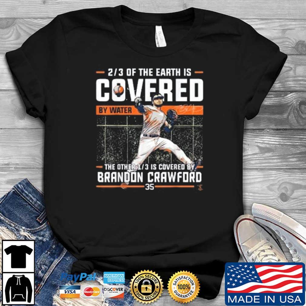 Brandon Crawford Covered By Water T-Shirt
