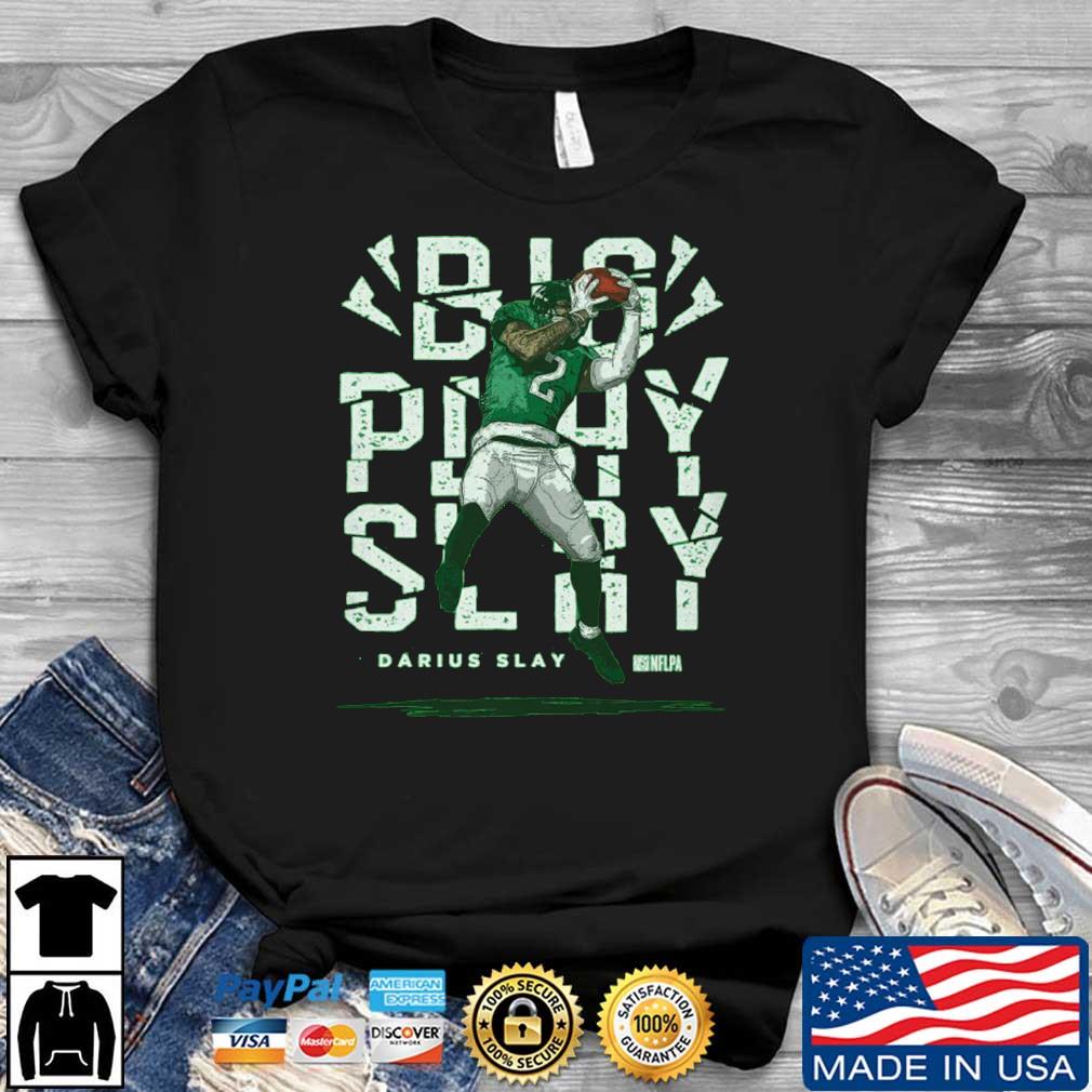 Darius Slay Big Play Slay Philadelphia Eagles shirt