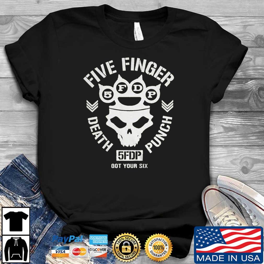 Five Finger Death Punch Knucklehead Got Your Six Shirt