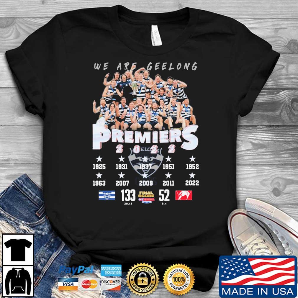 Geelong Cats Vs Sydney Swans Final Score We Are Geelong Premiers 2022 Signatures shirt