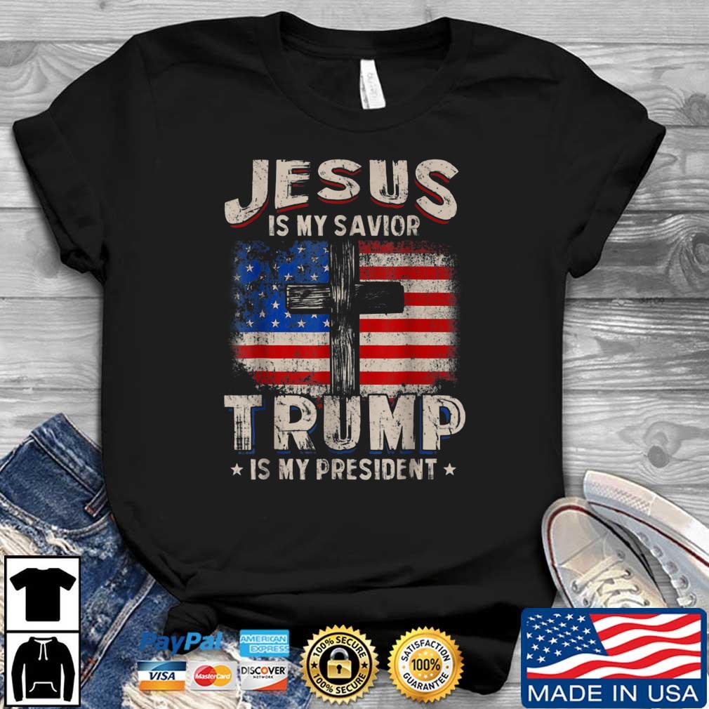 Jesus Is My Savior Trump Is My President Squared USA Flag Shirt