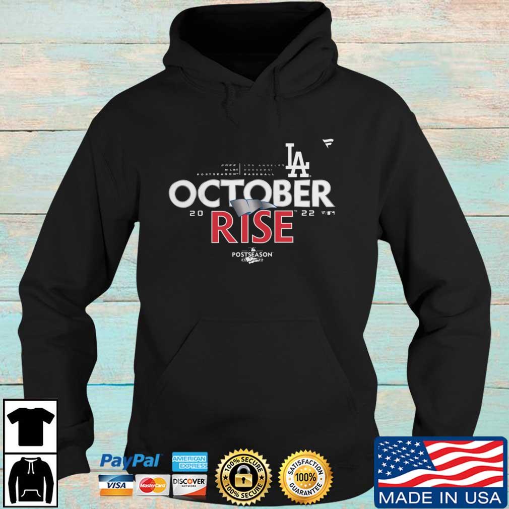 Los Angeles Dodgers October Rise 2022 Postseason shirt, hoodie, sweater and  long sleeve