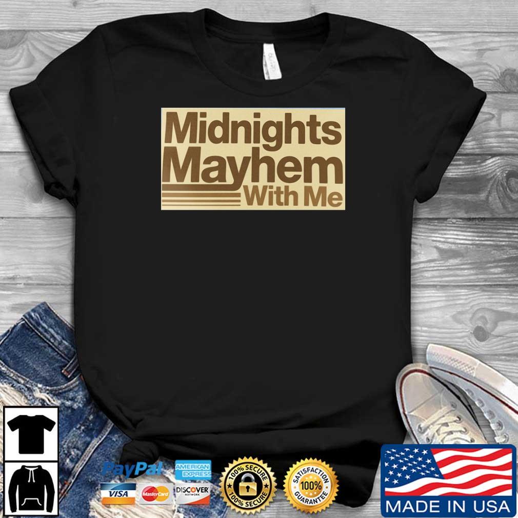 Midnights Mayhem With Me Shirt