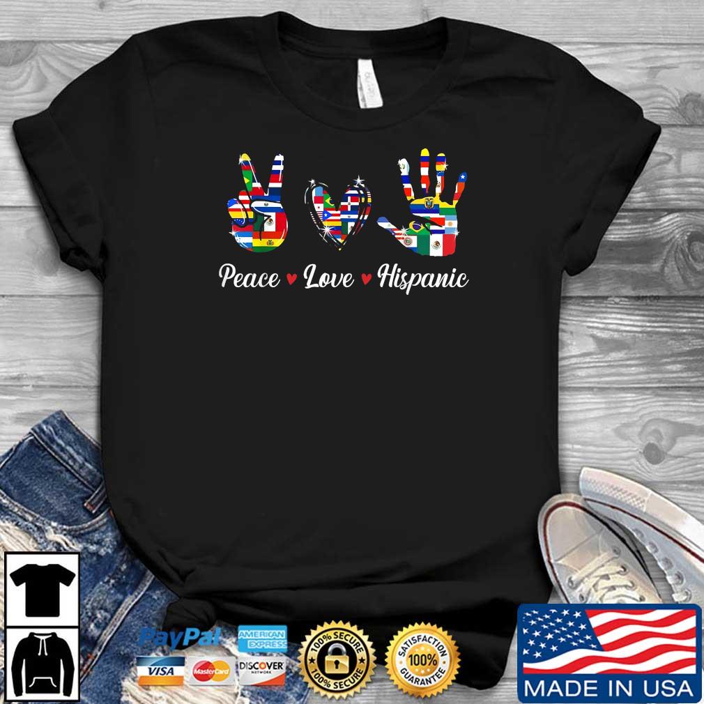 Peace Love Hispanic Heritage month Countries Flags Shirt