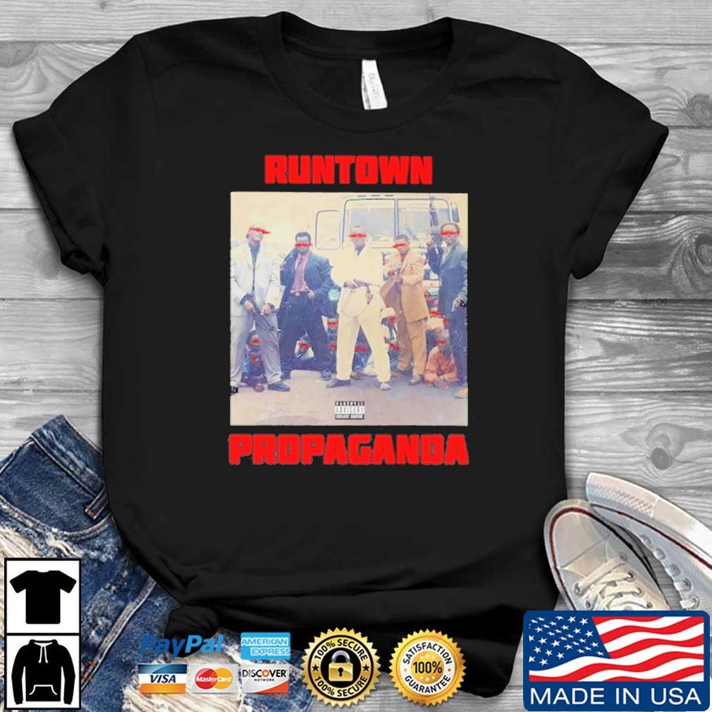 Runtown Propaganda shirt