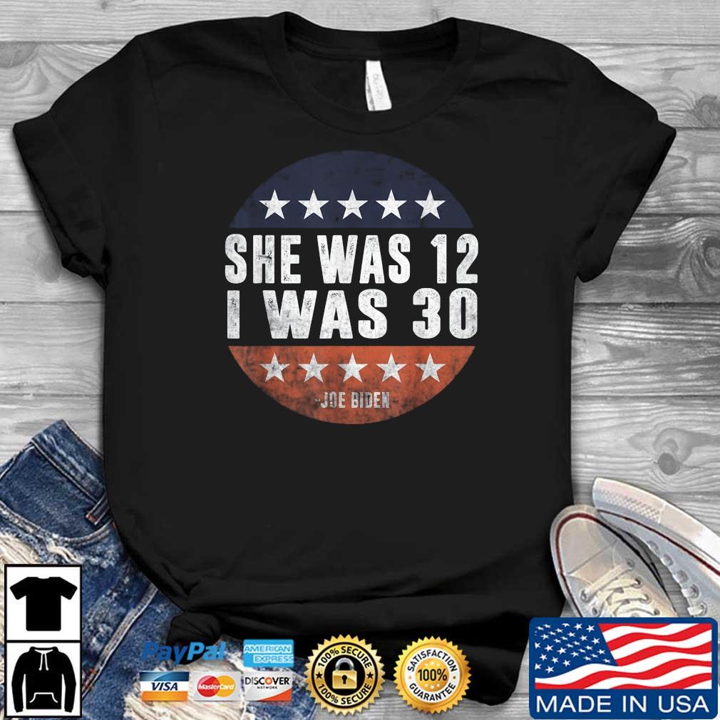She Was 12 I Was 30 Biden USA Flag Retro Shirt