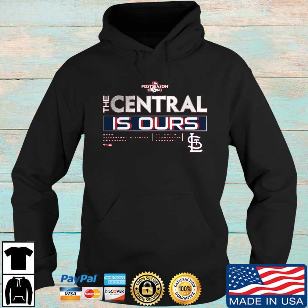 St Louis Cardinals Team Baseball 2022 Postseason The Central Is Ours s Hoodie den