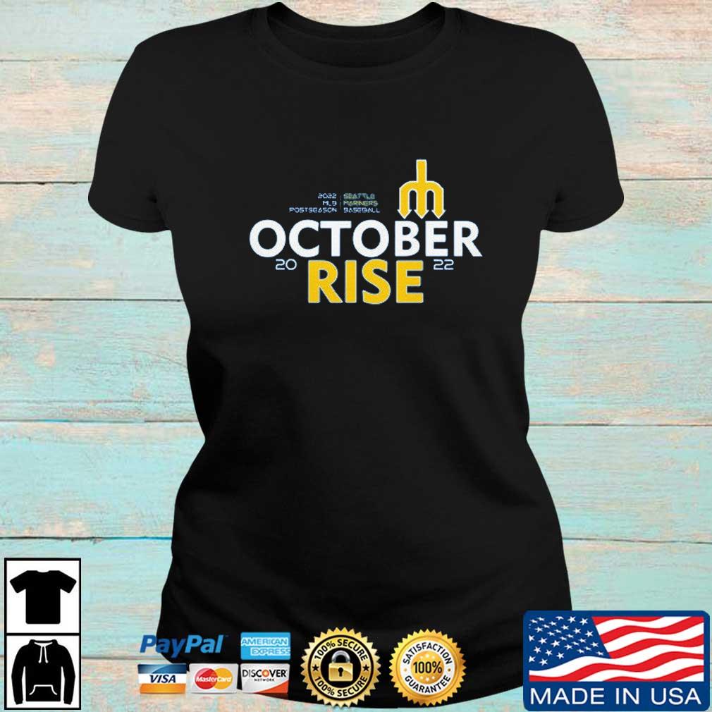 Official Seattle Mariners Sea October 2022 Postseason Shirt,Sweater,  Hoodie, And Long Sleeved, Ladies, Tank Top