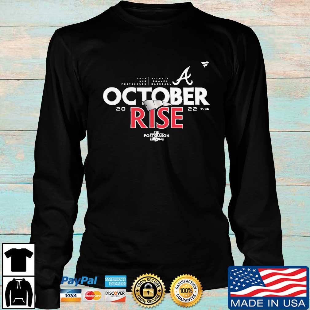 MLB Atlanta Braves October Rise 2022 Postseason shirt, hoodie
