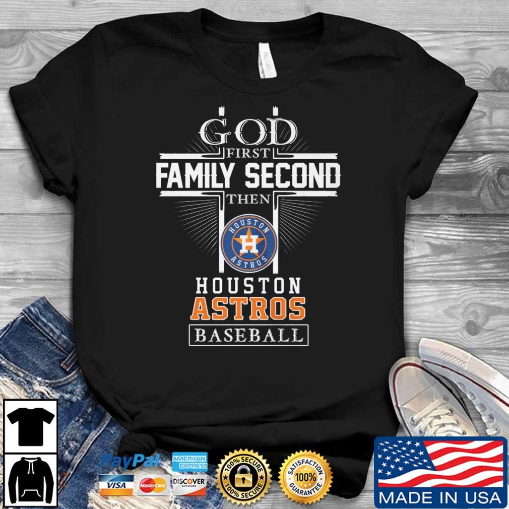 Premium god first family second then Houston Astros baseball team  signatures gift shirt – Emilytees – Shop trending shirts in the USA –  Emilytees Fashion LLC – Store  Collection Home Page