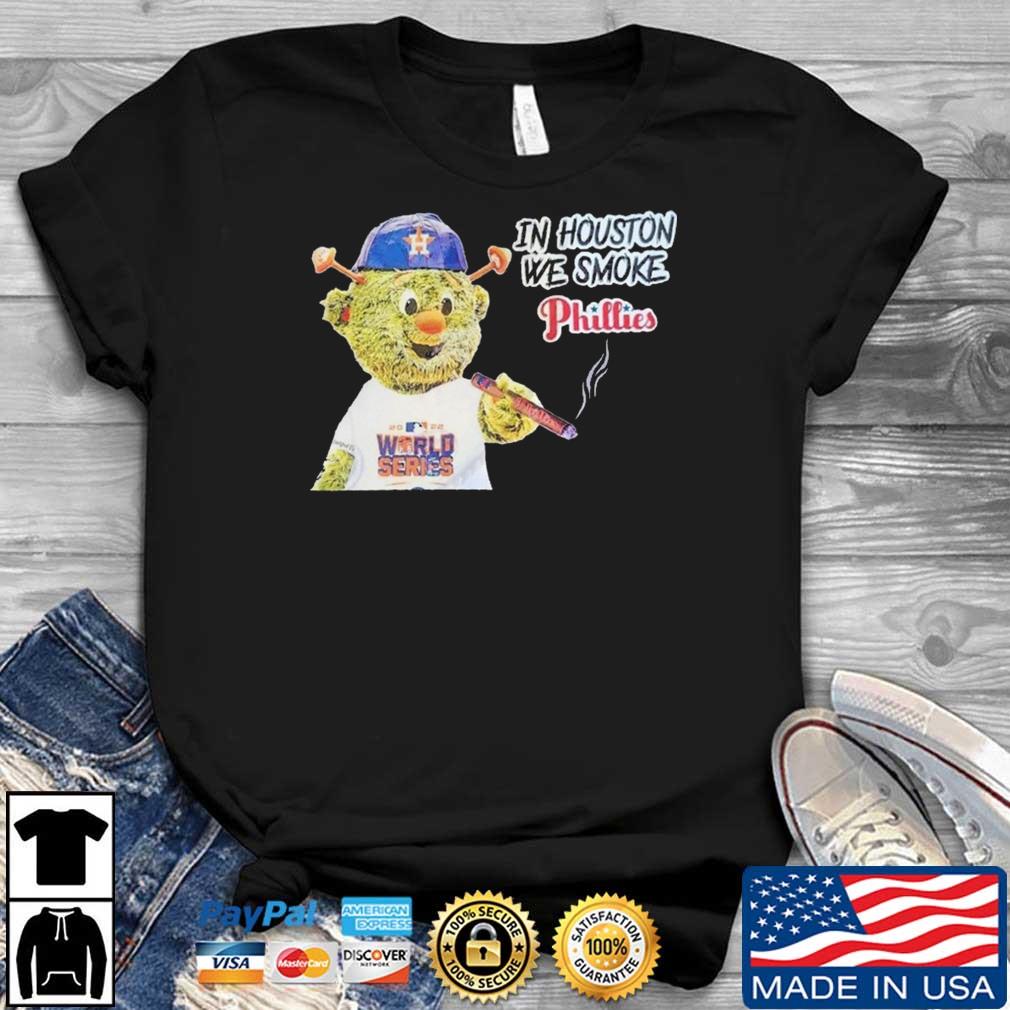 Houston Astros Orbit Mascot In Houston We Smoke Phillies Shirt - teejeep