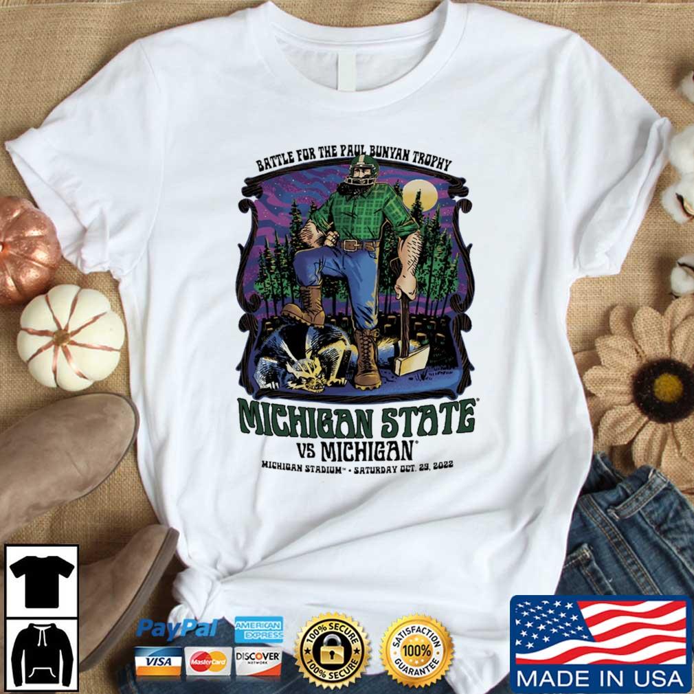 Michigan State Spartans Vs Michigan Wolverines Battle For The The Paul Bunyan Trophy 2022 shirt