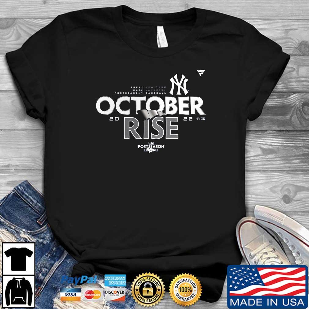 MLB 2022 New York Yankees October Rise Shirt