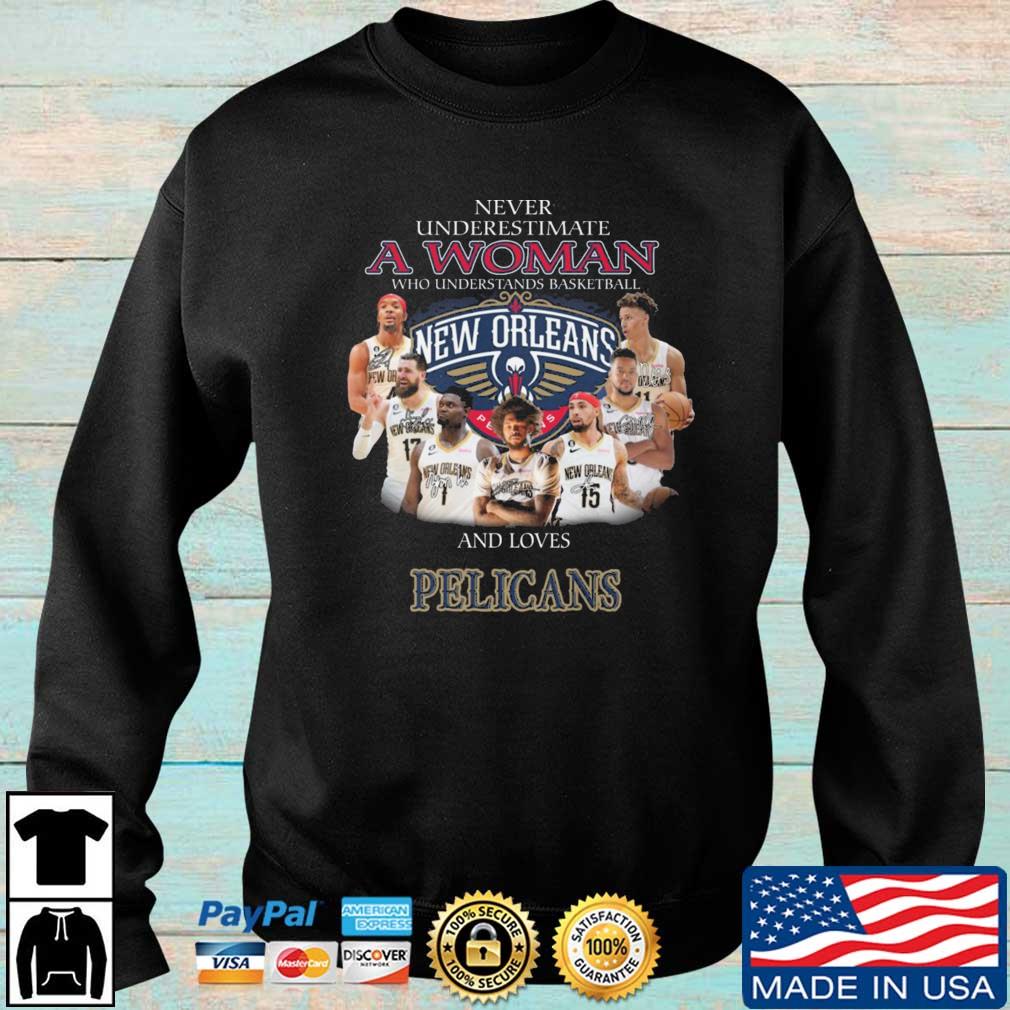 Official real women love New Orleans smart women love the Pelicans