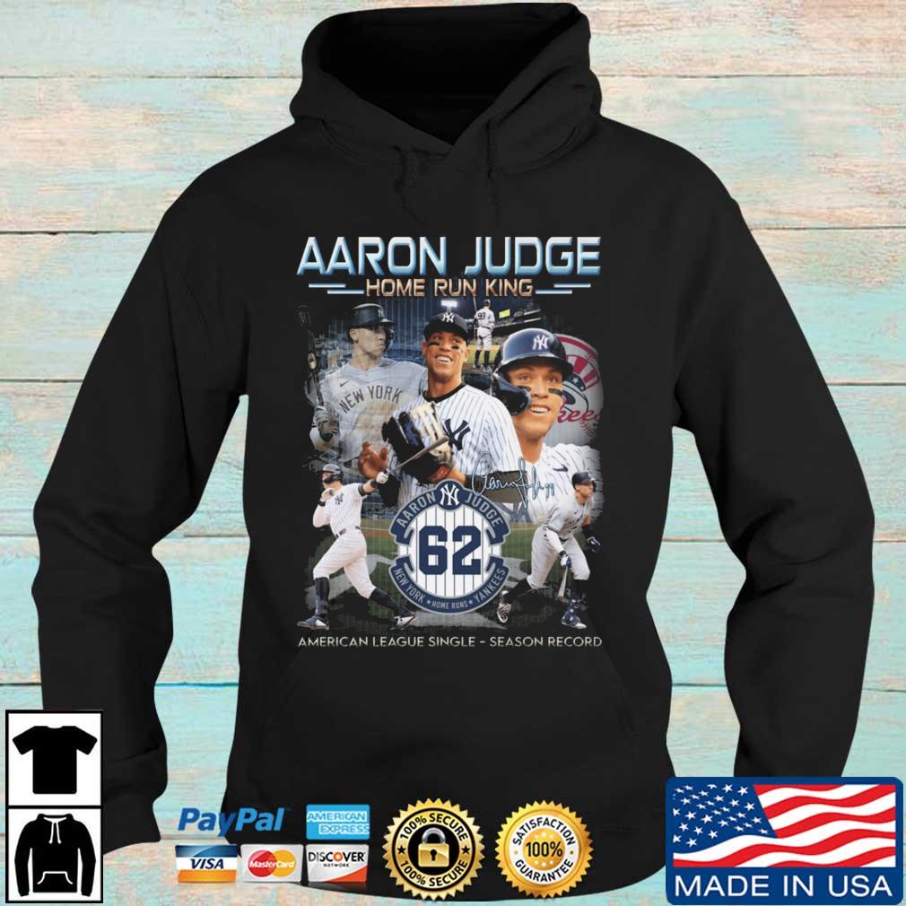 New York Yankees Aaron Judge 62 Home Run King American League Single Season  Record Signature shirt, hoodie, sweater, long sleeve and tank top